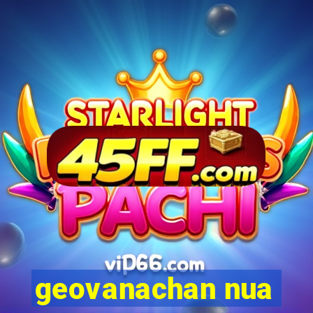 geovanachan nua